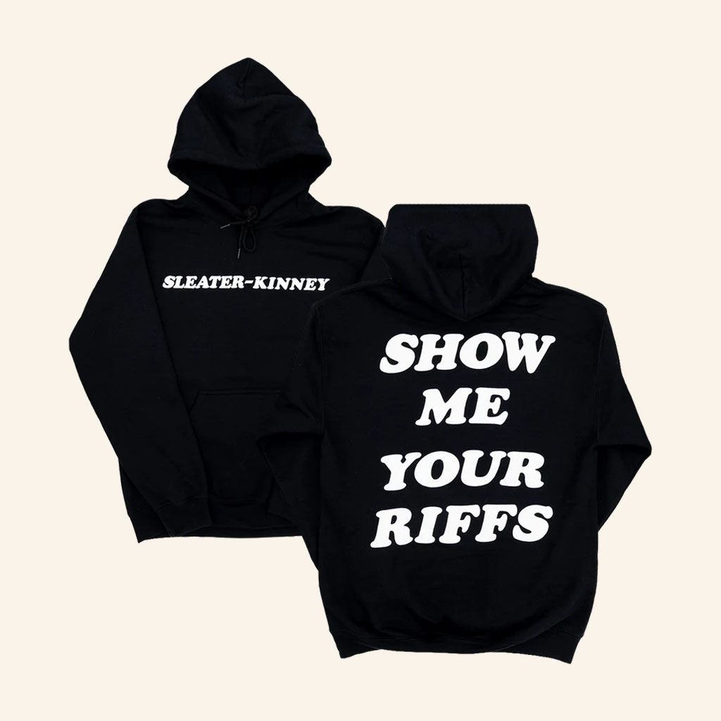 Hello Merch 2026 Sleater Kinney Show Me Your Riffs Hoodie Gifts For Besties