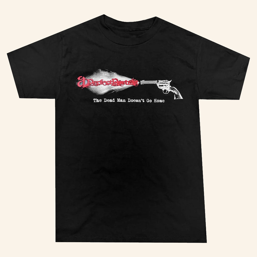 Piled Flesh Merch 2026 Aperfectportrait Deadman T-Shirt The Dead Man Doesn't Go Home Shirt