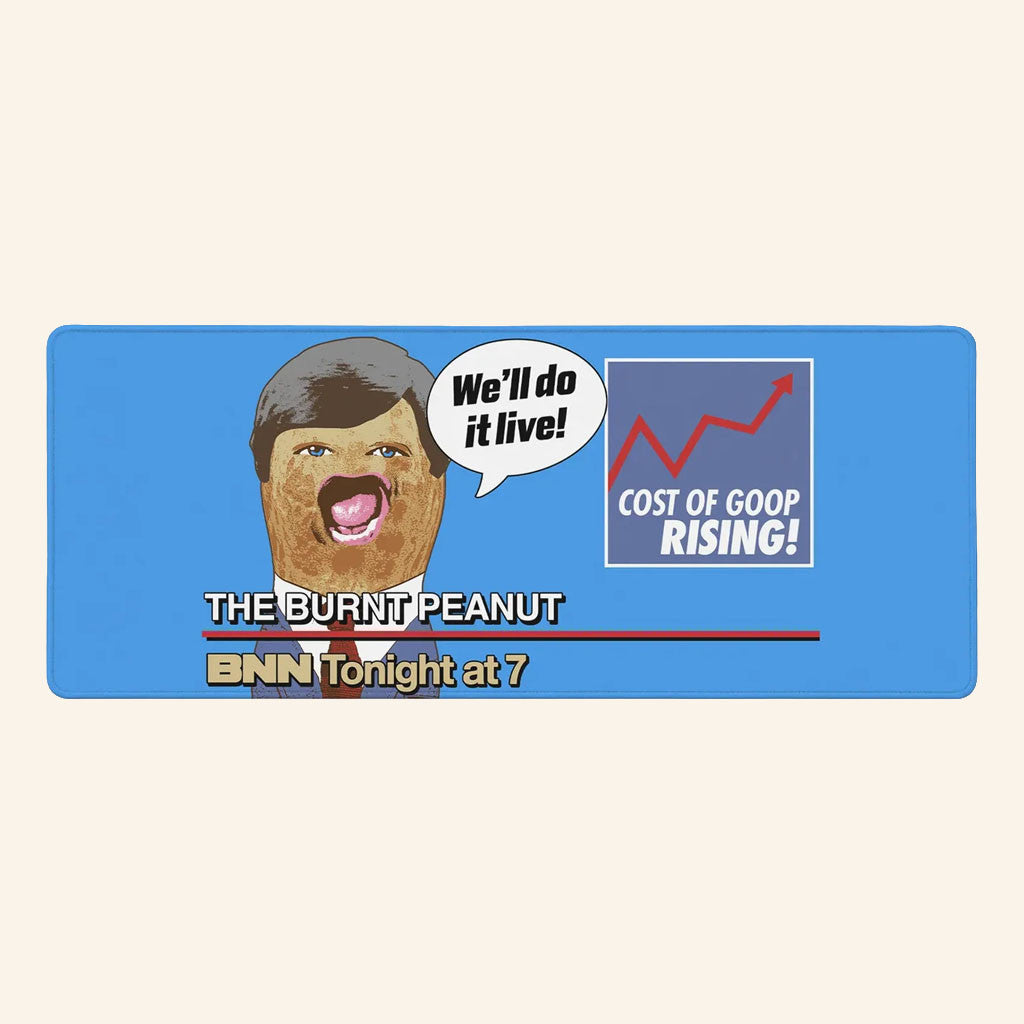 The Burnt Peanut Merch 2026 Live Goop Desk Mat Cost Of Goop Rising Mat Gift For Friends