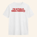 Slayyyter Merch 2026 I'm Actually Kinda Famous T-Shirt Slayyyter Shirt Gift For Music Fans