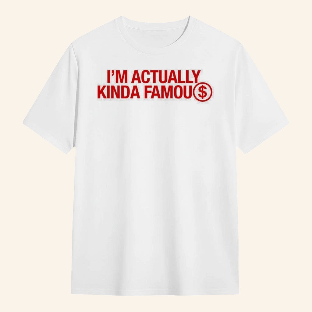Slayyyter Merch 2026 I'm Actually Kinda Famous T-Shirt Slayyyter Shirt Gift For Music Fans