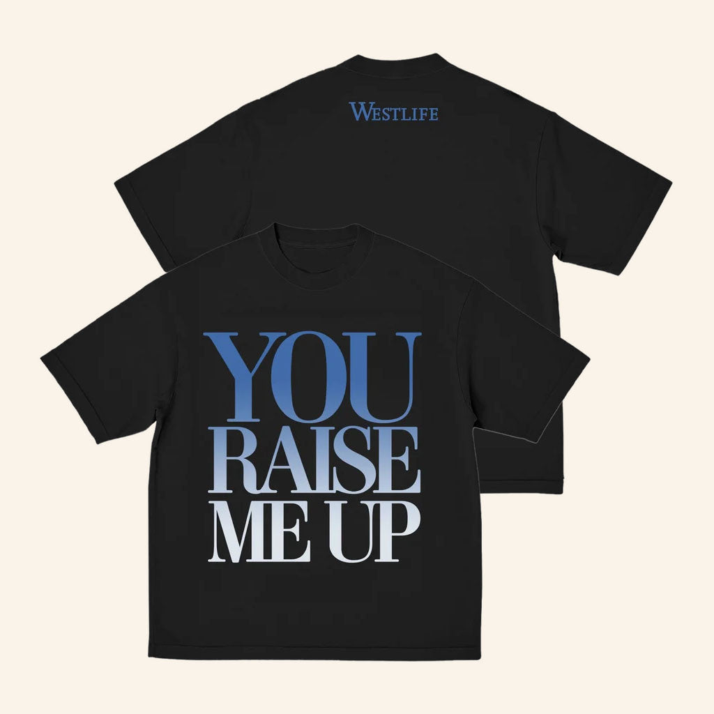 Westlife Merch 2026 You Raise Me Up T-Shirt Best Gifts For Music Lovers