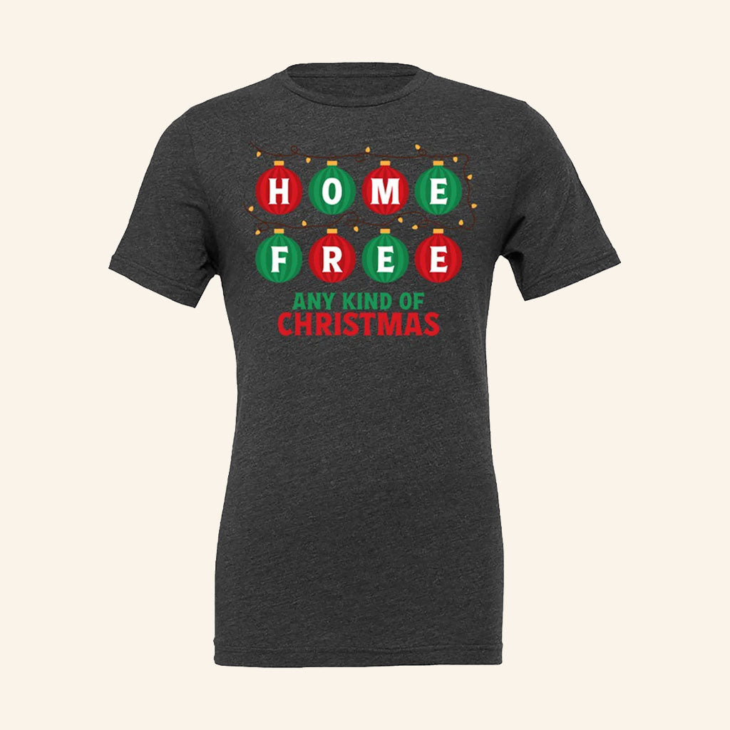 Home Free Music Merch 2026 Any Kind Of Christmas T-Shirt Gifts For Music Lovers