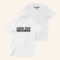 James Talarico Merch 2026 Love Thy Neighbor White T-Shirt Political Campaign Shirt For Supporters