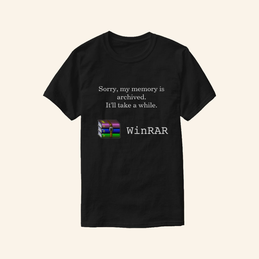 WinRAR Merch 2026 Sorry My Memory Is Archived T-Shirt WinRAR Shirt Funny Gift For Tech Geeks