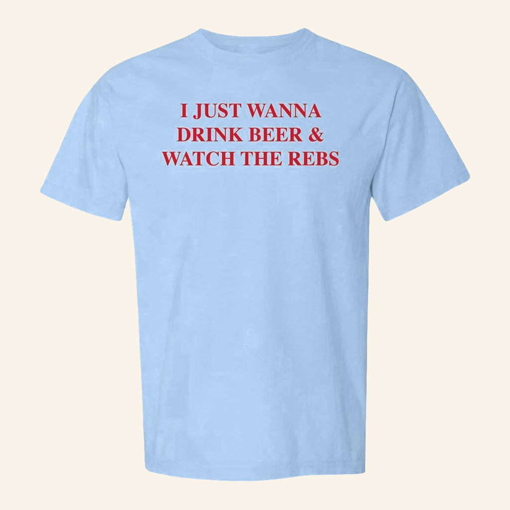 Old Row Merch 2026 Just Wanna Drink Oxford T-Shirt Watch The Rebs Tee College Football Fan Gear