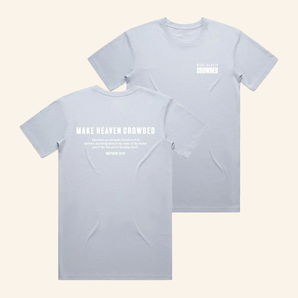 TPUSA Merch 2026 Make Heaven Crowded T-Shirt Bible Verse Shirt Charlie Kirk Merch