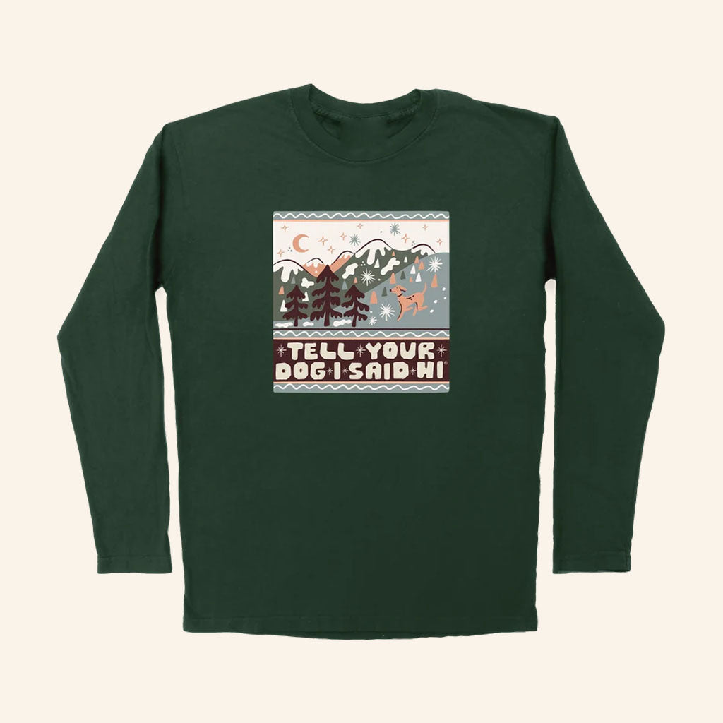 Tell Your Dog I Said Hi Merch 2026 Winter Prance Long Sleeve Shirt Christmas Gift For Friends