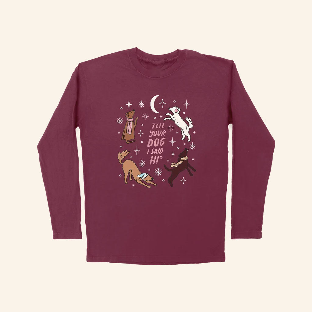 Tell Your Dog I Said Hi Merch 2026 Playful Winter Pups Long Sleeve Shirt Christmas Gift Ideas
