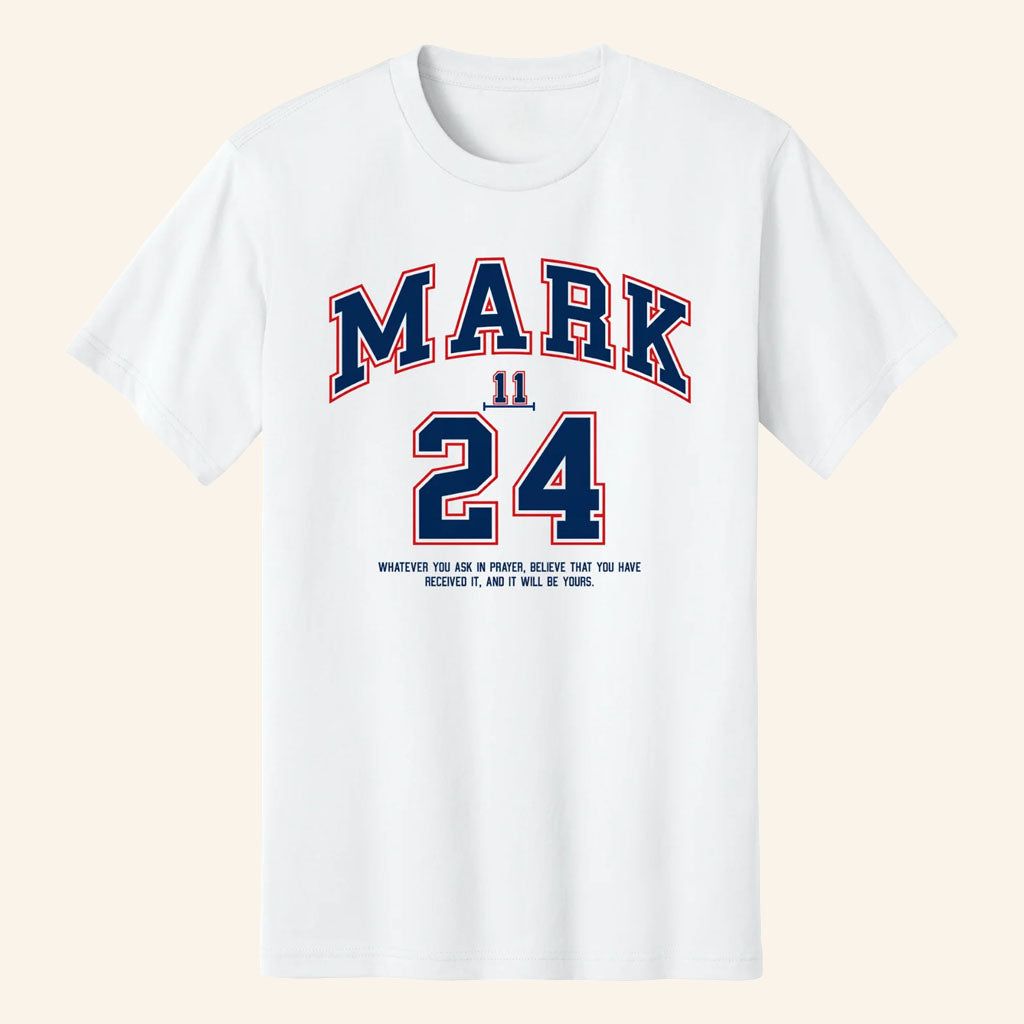 Brandon Tatum Merch 2026 Mark 11 24 T-Shirt White Bible Verse Clothing Faith Gifts