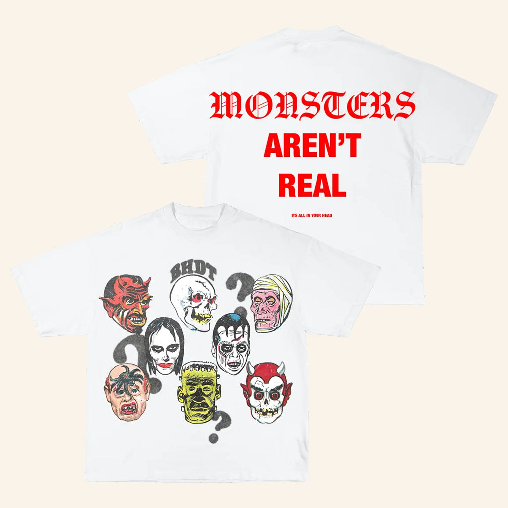 BHDT Merch 2026 Monster Aren't Real T-Shirt White Gift Ideas For Friends