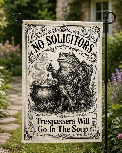No Solicitors Trespassers Will Go In The Soup Frog Goth Lawn Decor Gift